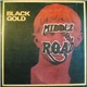 Middle Of The Road - Black Gold