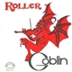 Goblin - Roller