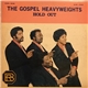 The Gospel Heavyweights - Hold Out