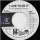 KC & The Sunshine Band - I Like To Do It / Come On In