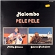 Malombo - Pele Pele