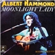 Albert Hammond - Moonlight Lady / When I Need You