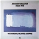 Anthony Braxton With Muhal Richard Abrams - Duets 1976