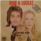 Gino & Lucille - Let's Try Once Again - Light My Fire