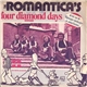 The Romantica's - Four Diamond Days (Desperado)