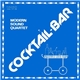 Modern Sound Quartet - Cocktail-Bar