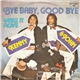 Kenny & John - Bye Baby, Good Bye