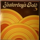 Various - Yesterday's Gold