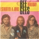 Bee Gees - I Started A Joke / Holiday