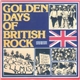 Various - Golden Days Of British Rock